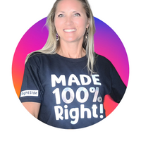 Made 100% Right! T-Shirt