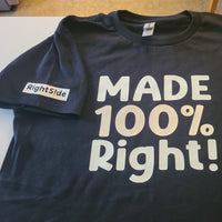 Made 100% Right! T-Shirt